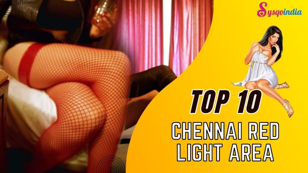Chennai Red Light Area