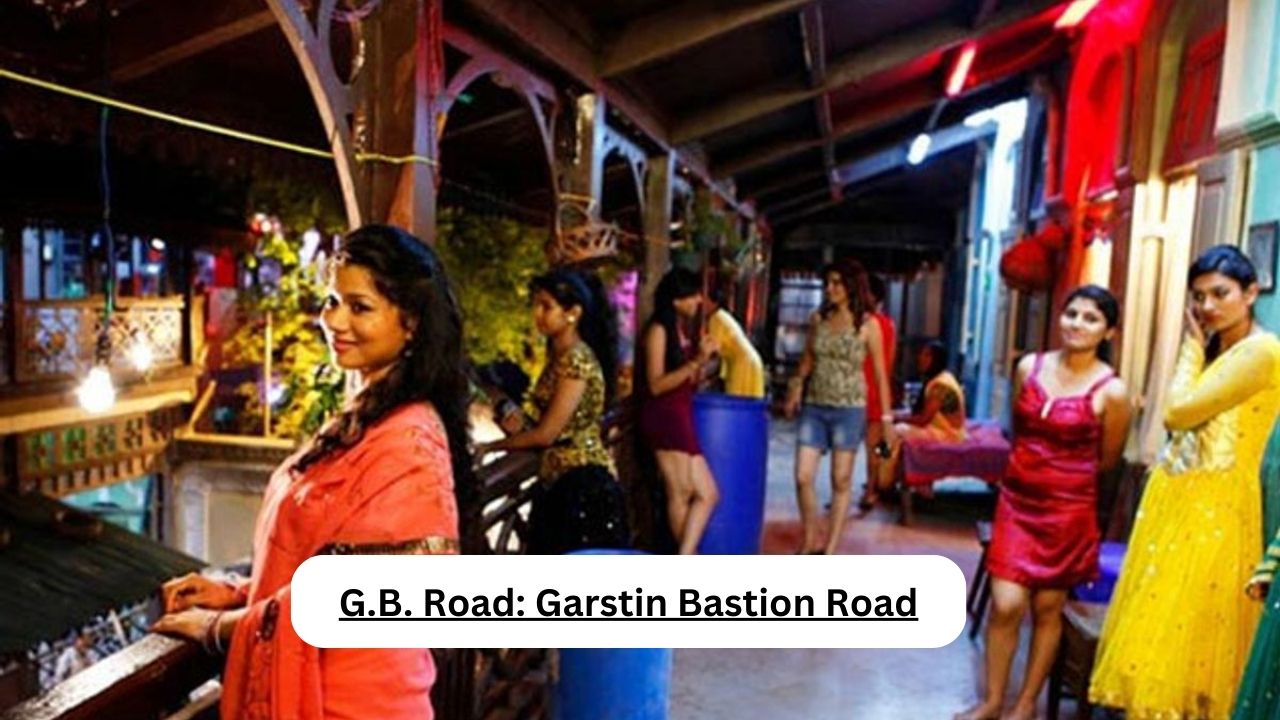 G.B. Road: Garstin Bastion Road