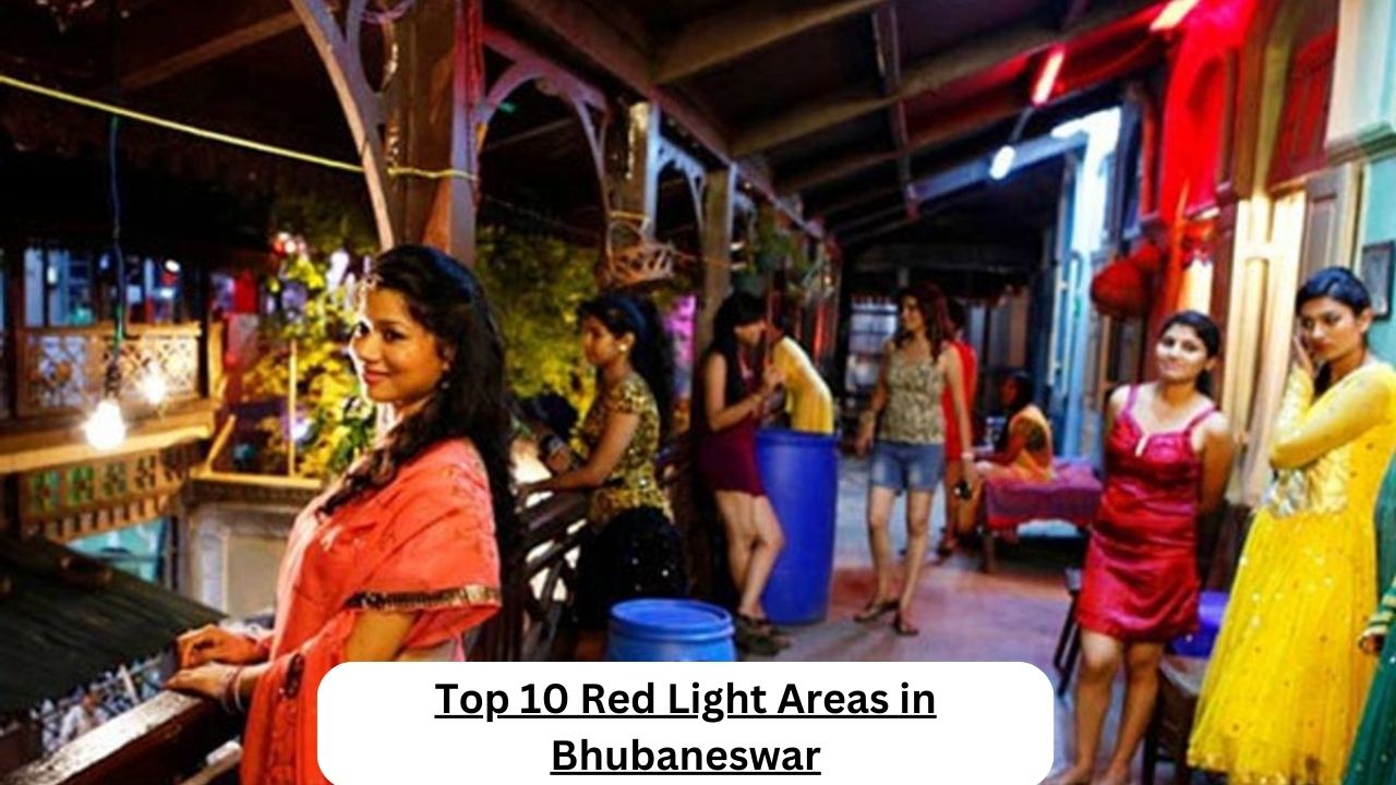 Top 10 Red Light Areas in Bhubaneswar
