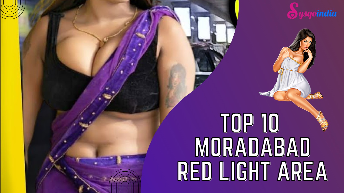 Moradabad red light area moradabad rahulzone rahulzonemoradabad